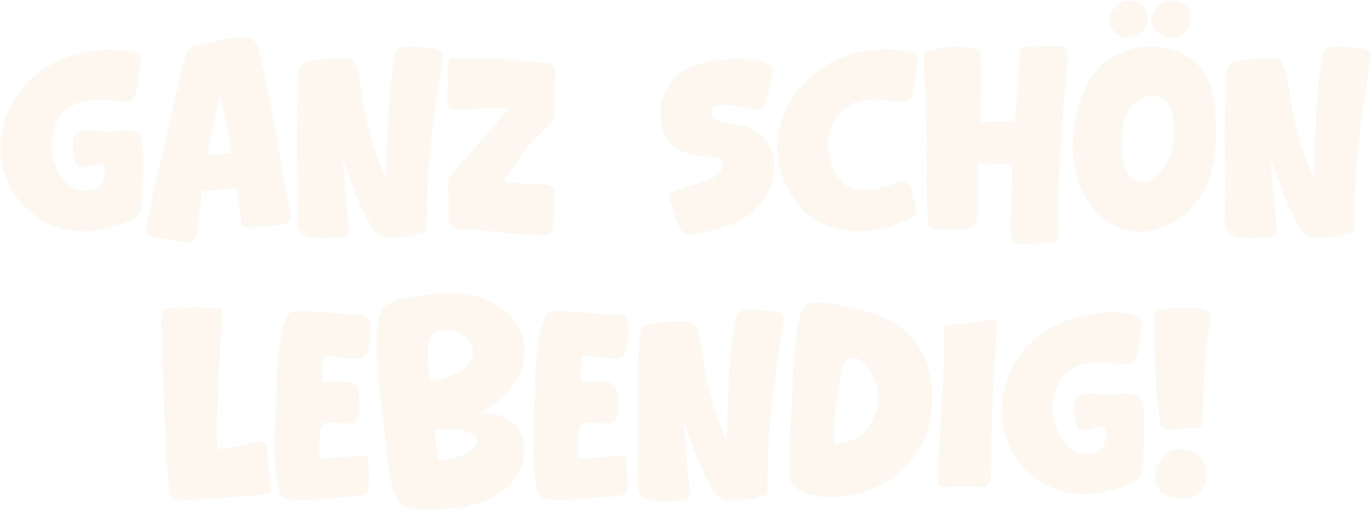 Ganz schön lebendig!